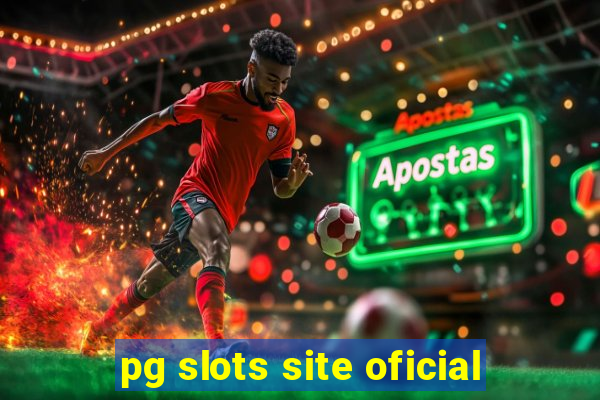 pg slots site oficial